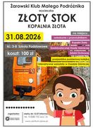 Wycieczka. Kopalnia Złota w Złotym Stoku. Wakacje 2026