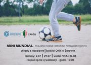Mini Mundial 2026 - Piłkarski Turniej Drużyn Podwórkowych