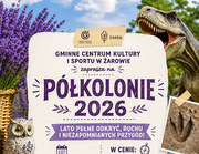 PÓŁKOLONIE 2026 z Gminnym Centrum Kultury i Sportu w Żarowie!