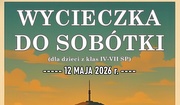 Wycieczka do Sobótki – 12 maja 2026 r.
